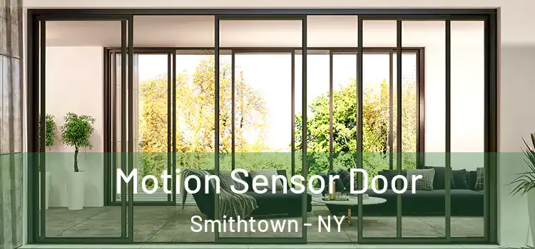 Motion Sensor Door Smithtown - NY